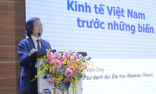 GS. Trần Văn Thọ: “Kinh tế Việt Nam trước những biến động của thế giới”